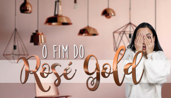 A morte do Rosé Gold